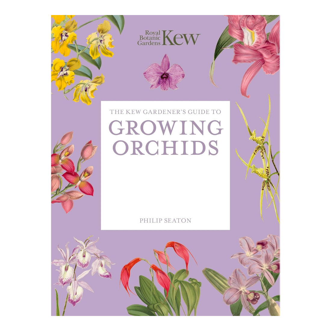 The Kew Gardener's Guide to Growing Orchids
