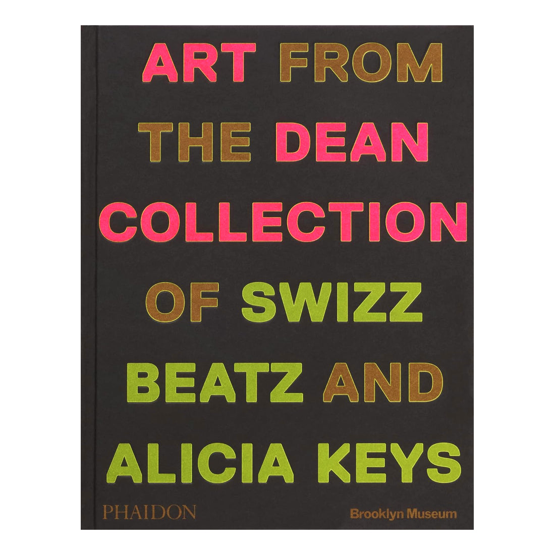 Giants: Art from the Dean Collection of Swizz Beatz and Alicia Keys