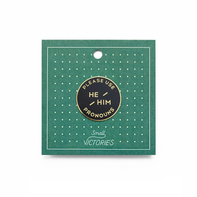 He/Him Pronoun Pin