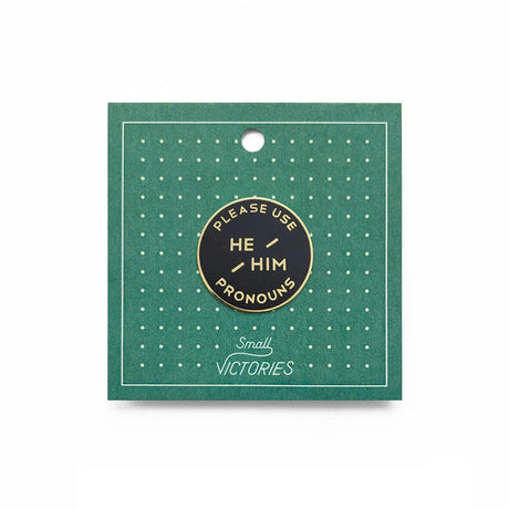 He/Him Pronoun Pin