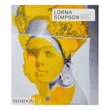 Lorna Simpson: Revised & Expanded Edition
