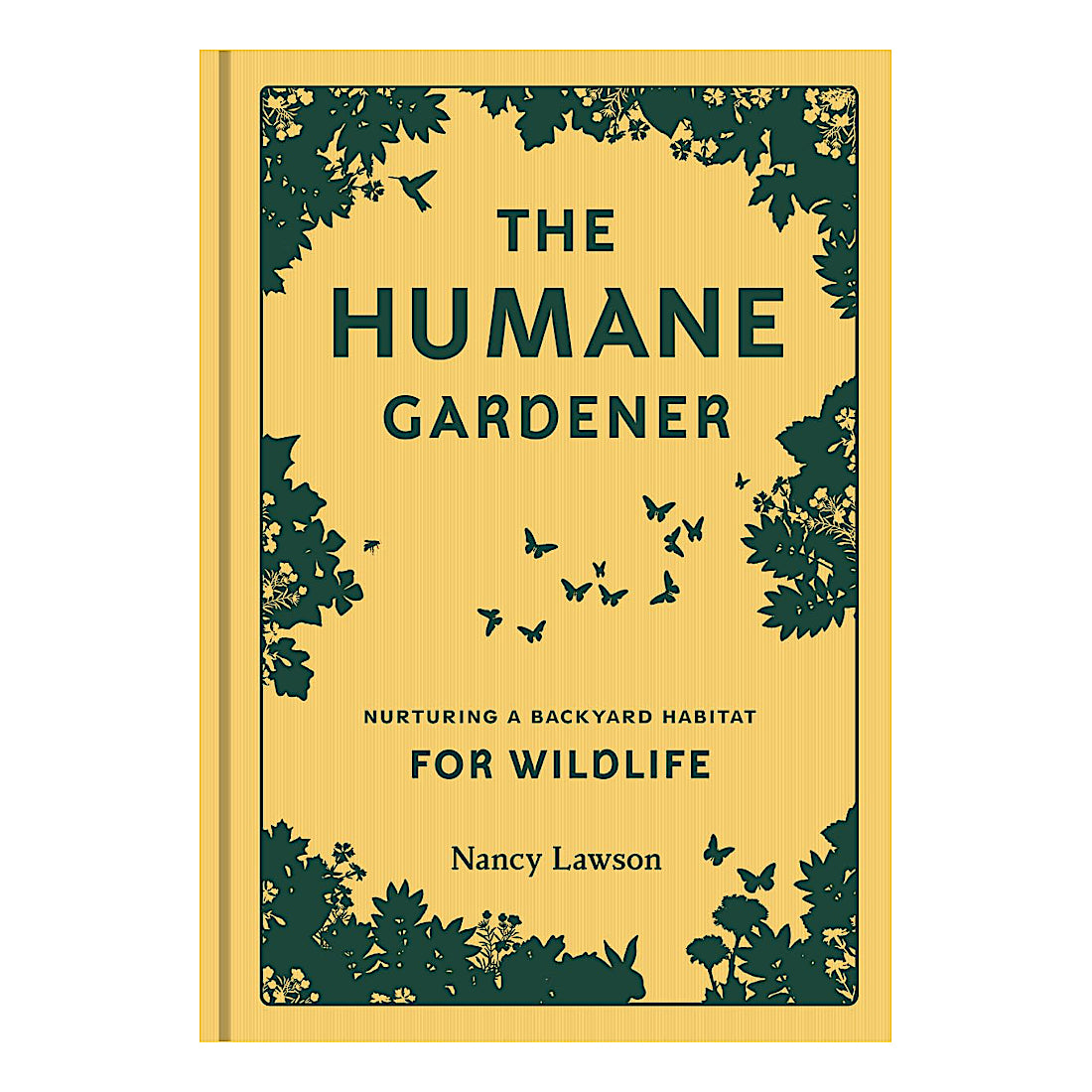 The Humane Gardener