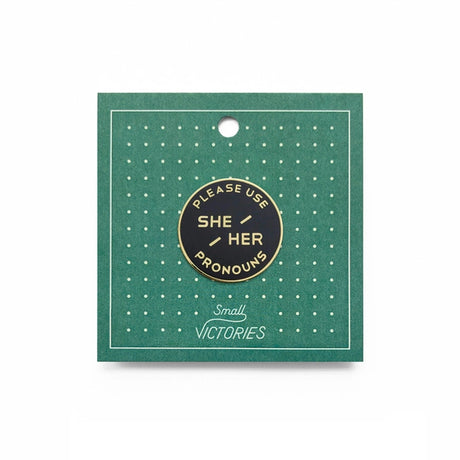 She/Her Pronoun Pin
