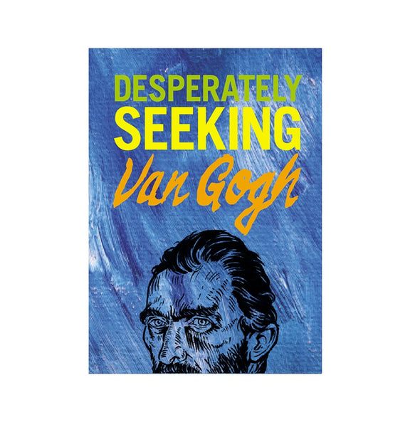 Desperately Seeking Van Gogh