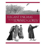 Elegant Enigmas: The Art of Edward Gorey