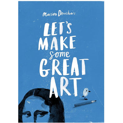 Let's Make Some Great Art