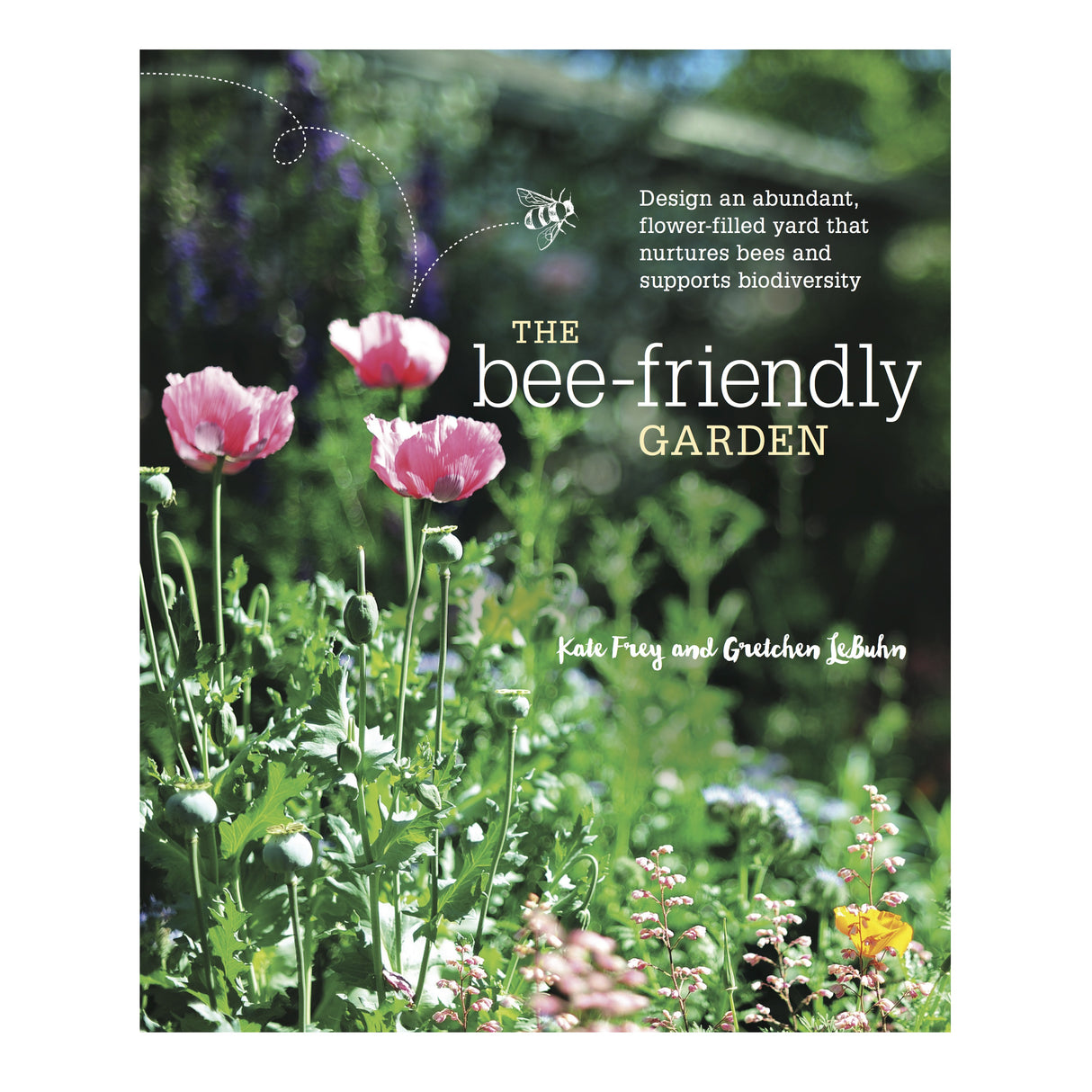 The Bee-Friendly Garden